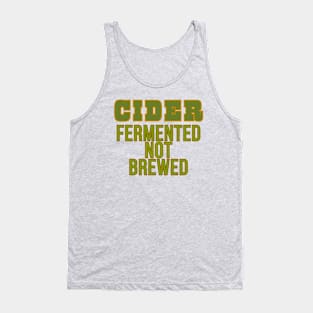 Cider Fermented Not Brewed. Fun Facts of Cidermaking! Tank Top